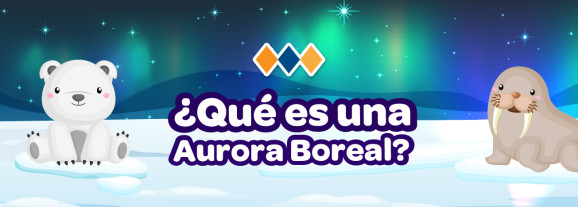 ¿Qué es una Aurora Boreal?